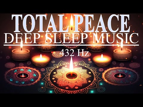 Meditative Sleep Soundscape ► Total Peace - Fall Asleep | 432 Hz Frequency Sleep Music