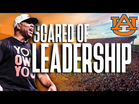 Overcoming Your FEAR of LEADERSHIP (MOTIVATIONAL LESSONS) | ERIC THOMAS X AUBURN UNIVERSITY