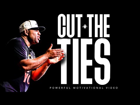 Eric Thomas - CUT THE TIES (Powerful Motivational Video)